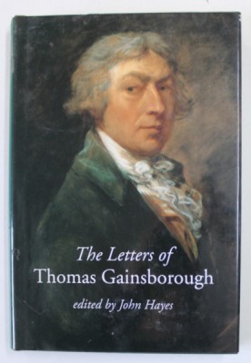 THE LETTERS OF THOMAS GAINSBOROUGH , edited by JOHN HAYES , 2001 foto