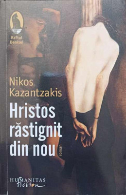 HRISTOS RASTIGNIT DIN NOU-NIKOS KAZANTZAKIS foto