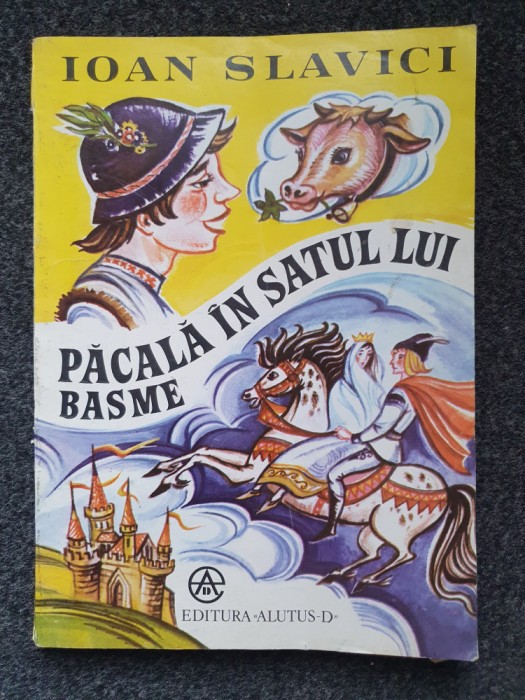 PACALA IN SATUL LUI. BASME - Ioan Slavici