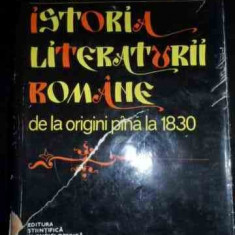 Istoria Literaturii Romane De La Origini Pina La 1830 - Al. Piru ,547059
