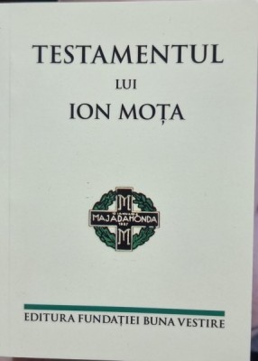 Testamentul lui Ion Mota foto