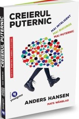 Creierul puternic pentru tinerii cititori. Mai inteligent, mai fericit, mai puternic - Publica