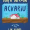 Viata Intr-Un Acvariu, Len Vlahos - Editura Art