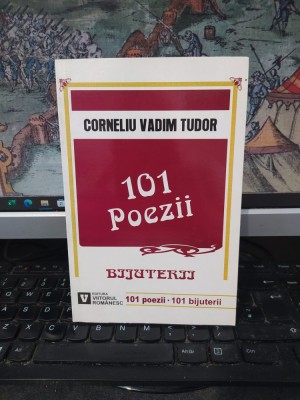 Corneliu Vadim Tudor, 101 Poezii. Bijuterii, editura Viitorul Rom&amp;acirc;nesc, București 2004, 010 foto