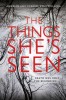 The Things She&#039;s Seen