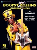 Bootsy Collins Legendary Licks: An Inside Look at the Bass Style of Bootsy Collins [With CD (Audio)]