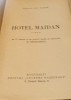 HOTEL MAIDAN (ed princeps 1936/cu 11 desene EUGEN DRAGUTESCU) STOIAN GH. TUDOR
