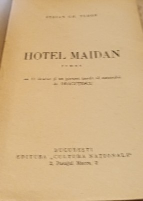 HOTEL MAIDAN (ed princeps 1936/cu 11 desene EUGEN DRAGUTESCU) STOIAN GH. TUDOR foto