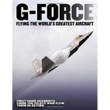 G-Force: Flying the World&#039;s Greatest Aircraft