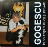 GOGESCU IN COLECTII PUBLICE SI PRIVATE ( 2013)