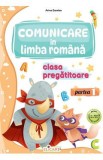 Comunicare in limba romana - Clasa pregatitoare - Partea I - Arina Damian