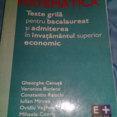 MATEMATICA TESTE GRILA GRILA SI ADMITEREA IN INVATAMANTUL SUPERIOR ECONOMIC