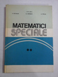 MATEMATICI SPECIALE vol.II - I. Gh. Sabac / P. Cocarlan / O. Stanasila / A. Topala