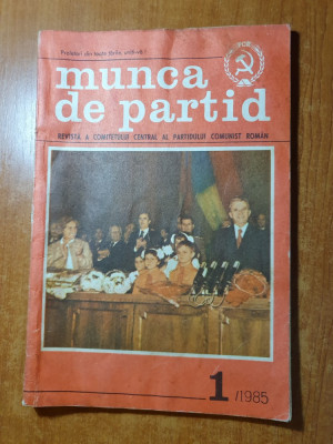 revista munca de partid ianuarie 1985 foto