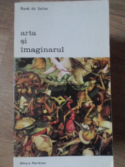 ARTA SI IMAGINARUL-RENE DE SOLIER foto