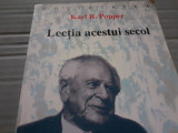 LECTIA ACESTUI SECOL - KARL R. POPPER, NEMIRA, 1998,150 PAG