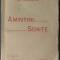 (EMANUIL) EM. GRIGOROVITZA: AMINTIRI SI SCHITE (EDITURA PROPRIE, BUCURESTI 1912)