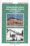 Monografia scolii din comuna Peretu Judetul Teleorman 1823-2010 M. P. Vinatoru