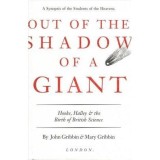 Out of the Shadow of a Giant: How Newton Stood on the Shoulders of Hooke and Halley