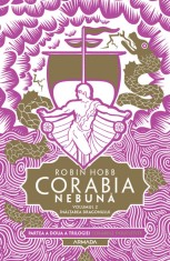 Corabia Nebuna Vol.2 - Inaltarea Dragonului, Robin Hobb - Editura Nemira