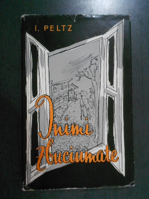 I. Peltz - Inimi zbuciumate (1962, editie cartonata)