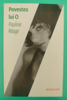 Povestea lui O - Pauline Reage foto