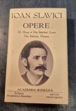 Ioan Slavici Opere volumul 3 Academia Romana Mara Din Batrani Luca