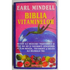 Biblia vitaminelor - Earl Mindell