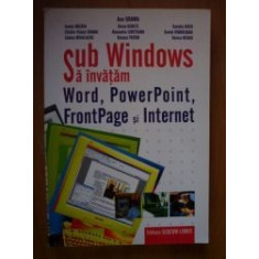 Sub Windows sa invatam Word,Power Point ,Front Page si internet