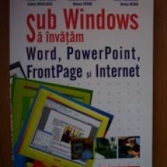 Sub Windows sa invatam Word,Power Point ,Front Page si internet
