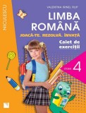 Limba Romana clasa 4. Caiet de exercitii - Valentina Irinel Filip, Niculescu