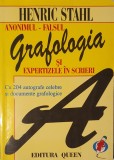 Henric Stahl, Grafologia si Expertizele in Scrieri. Anonimul, Falsul (Grafologie, criminalistica, expertiza grafica, falsuri)