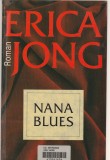 ERICA JONG - NANA BLUES ( IN LIMBA FRANCEZA )