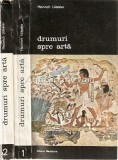 Drumuri Spre Arta Heinrich L&uuml;tzeler, 2 Vol., Meridiane 1986, Album Pictura, Biblioteca de Arta, Limba Romana