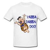 Tricou &quot; Yabba Dabba Doo &quot;