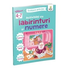 Activitati cu labirinturi si numere. 4-7 ani/***