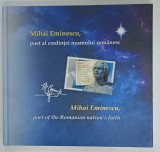 MIHAI EMINESCU , POET AL CREDINTEI NEAMULUI ROMANESC , ALBUM FILATELIC , ANII &#039;2000 , LIPSA TIMBRE !