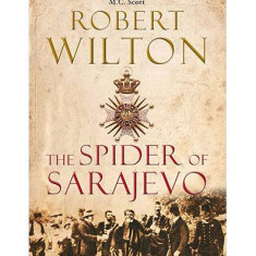 The Spider of Sarajevo - Paperback brosat - Robert Wilton - Atlantic Books