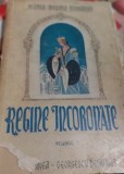 REGINE INCORONATE MARIA REGINA ROMANIEI VOLUMUL I