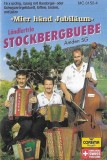 L&auml;ndlertrio Stockbergbuebe - Mier H&auml;nd Jubil&auml;um, Caseta audio