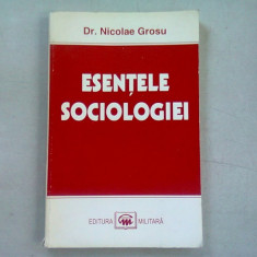 ESENTELE SOCIOLOGIEI - NICOLAE GROSU