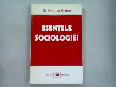 ESENTELE SOCIOLOGIEI - NICOLAE GROSU foto