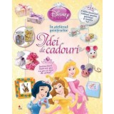 Idei de cadouri. In atelierul printeselor/***