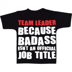 Tricou &amp;quot; Team leader &amp;quot; foto