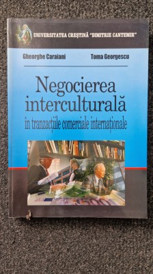 NEGOCIEREA INTERCULTURALA IN TRANZACTIILE COMERCIALE - Caraian, Georgescu foto