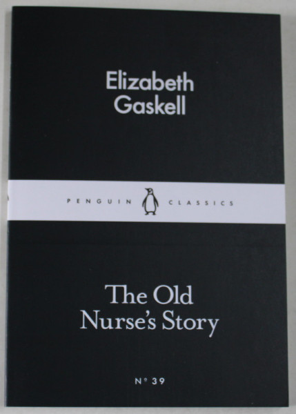 THE OLD NURSES &#039;S STORY by ELIZABETH GASKELL , 2015