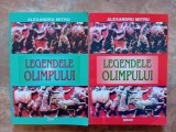 LEGENDELE OLIMPULUI , VOLUMELE I - II de ALEXANDRU MITRU