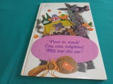 PUNE-TE MASĂ! CIUȘ, CIUȘ, MĂGĂRUȘ! * FRAȚII GRIMM * 1980 * 4 2 4