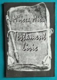 Mircea Micu &ndash; Testament liric ( ilustratii Florin Puca )