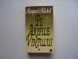 Pe aripile vantului (vol. I) - Margaret Mitchell, 1996, Rao, Maggie Mitchell